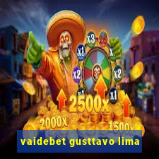 vaidebet gusttavo lima